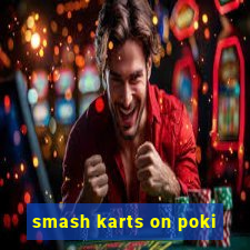 smash karts on poki